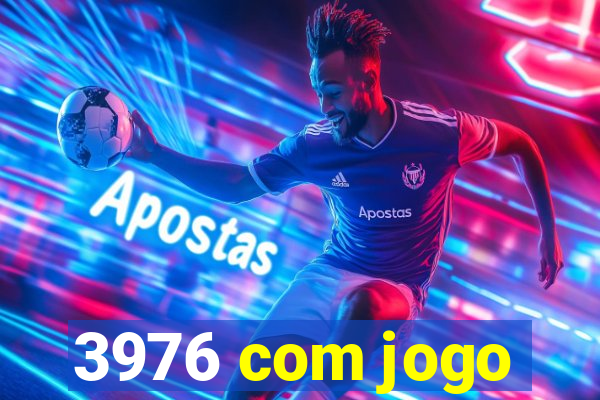 3976 com jogo